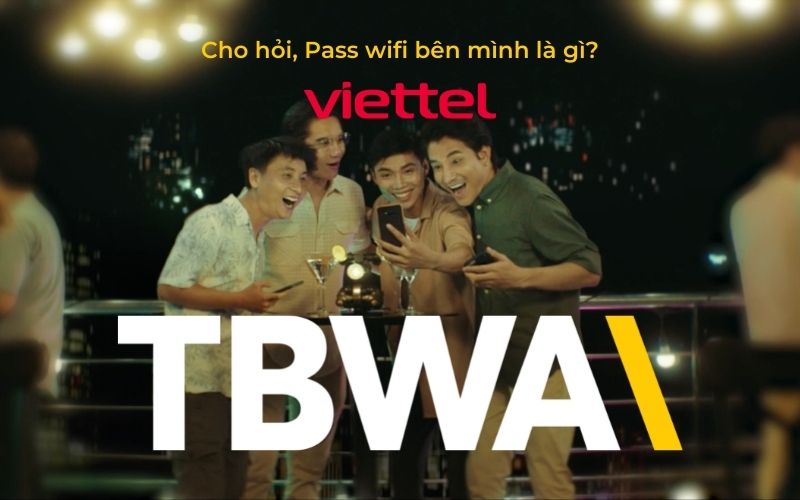 Chiến dịch “Cho hỏi, Pass wifi bên mình là gì”