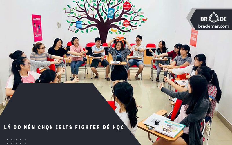 Lý do nên chọn IELTS Fighter để học 
