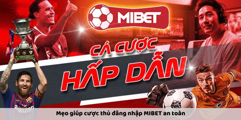 Mibet Đăng Nhập